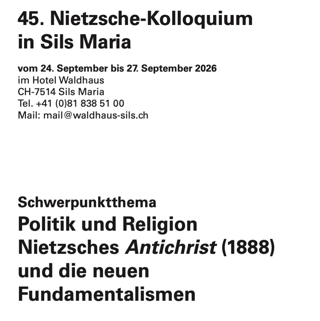 Afiche de 45. Nietzsche Kolloquium in Sils Maria: Politics and religion. Nietzsche’s ‘Antichrist’ and the new fundamentalisms